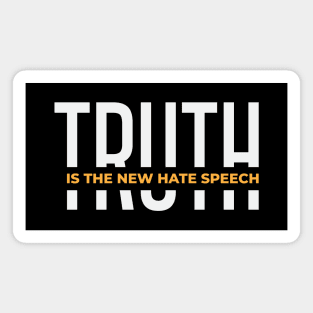 Truth Is The New Hate Speech Magnet